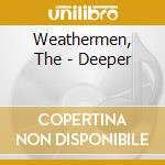 Weathermen, The - Deeper cd