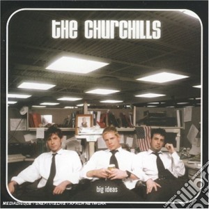 Churchills (The) - Big Ideas cd musicale di Churchills, The