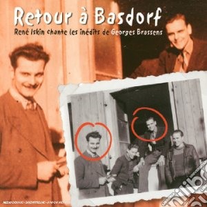 Rene Iskin - Retour A Basdorf, Les Inedits De Georges Brassens cd musicale di Rene Iskin