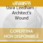 Usra Leedham - Architect's Wound cd