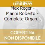 Max Reger - Marini Roberto - Complete Organ Works Vol 6 cd