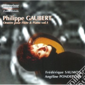 Philippe Gaubert - Oeuvre Pour Flute & Piano 1 cd musicale di Gaubert / Saumon / Pondepeyre / Henry
