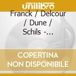 Franck / Delcour / Dune / Schils - Melodies cd musicale