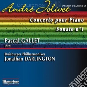 Jolivet / Gallet / Duisburger Philharmoniker - Piano 3 - Concertro Pour Piano Sonata cd musicale di Jolivet / Gallet / Duisburger Philharmoniker