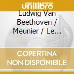 Ludwig Van Beethoven / Meunier / Le Bozec - Complete Sonate For Piano & Cello cd