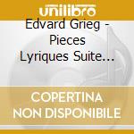 Edvard Grieg - Pieces Lyriques Suite Holberg cd