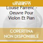Louise Farrenc - Oeuvre Pour Violon Et Pian cd