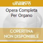 Opera Completa Per Organo