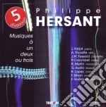 Philippe Hersant - Musiques A Un, Deux Ou Trois