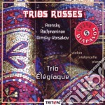 Trios Russes: Arensky, Rachmaninov, Rimsky-Korsakov