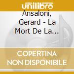 Ansaloni, Gerard - La Mort De La Vierge cd