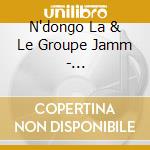 N'dongo La & Le Groupe Jamm - Aduna/Crystal Box cd musicale