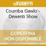 Coumba Gawlo - Dewenti Show