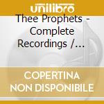 Thee Prophets - Complete Recordings / Playgirl (22 Cuts) cd