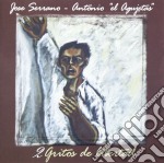 Jose' Serrano / Antonio El Agujetas - 2 Gritos De Libertad