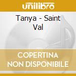 Tanya - Saint Val cd