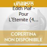Edith Piaf - Pour L'Eternite (4 Cd)