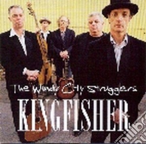 Windy City Strugglers (The) - Kingfisher cd musicale di Wind City Strugglers, The