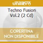 Techno Fusion Vol.2 (2 Cd) cd