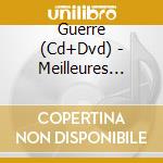Guerre (Cd+Dvd) - Meilleures Musiques De Films cd