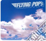 Flying Pop'S - Fly To Me Now (Digipack)