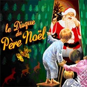 Disque Du Pere Noel (Le) / Various (2 Cd) cd musicale