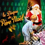 Disque Du Pere Noel (Le) / Various (2 Cd) cd
