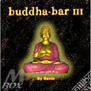 Buddha-Bar - Vol. 3-Buddha-Bar (2 Cd) cd musicale di ARTISTI VARI