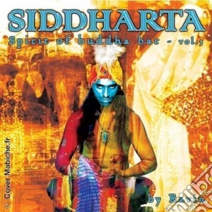 Siddharta: Spirit Of Buddha Bar Vol.3 / Various cd musicale di ARTISTI VARI