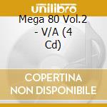Mega 80 Vol.2 - V/A (4 Cd) cd