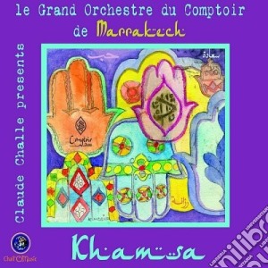 Claude Challe - Khamsa cd musicale di Claude Challe
