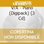V/A - Piano (Digipack) (3 Cd) cd