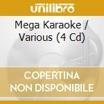 Mega Karaoke / Various (4 Cd) cd musicale di Various