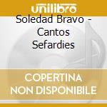 Soledad Bravo - Cantos Sefardies cd