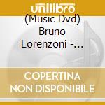 (Music Dvd) Bruno Lorenzoni - Eclaterie Musette cd musicale