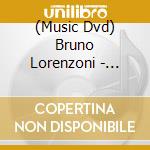 (Music Dvd) Bruno Lorenzoni - Eclaterie Musette cd