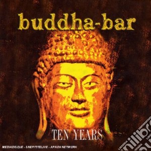 Buddha Bar - Ten Years (Cd+Dvd+Dvd Audio) cd musicale di ARTISTI VARI