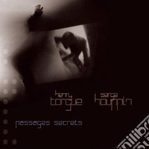 Henry Torgue & Serge Houppin - Passages Secrets cd musicale di HENRY TORGUE/SERGE HOUPPIN