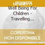 Well Being For Children - Travelling With Baby / Various cd