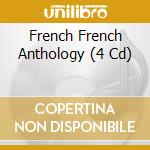 French French Anthology (4 Cd) cd