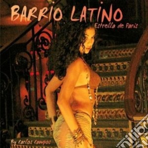 Barrio Latino / Estrella De Paris / Various cd musicale di Artisti Vari
