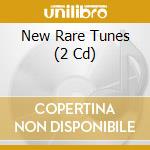New Rare Tunes (2 Cd) cd