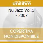 Nu Jazz Vol.1 - 2007 cd