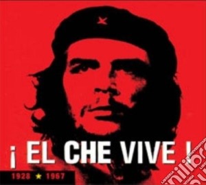 El Che Vive (ed.limitee) - 1928-1967 cd musicale di El Che Vive (ed.limitee)