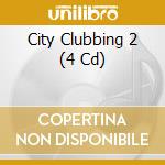 City Clubbing 2 (4 Cd) cd