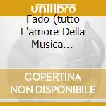 Fado (tutto L'amore Della Musica Portoghese) cd