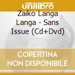 Zaiko Langa Langa - Sans Issue (Cd+Dvd) cd musicale di Zaiko Langa Langa
