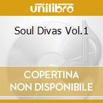 Soul Divas Vol.1 cd