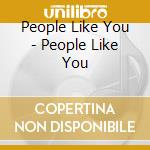 People Like You - People Like You