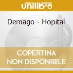 Demago - Hopital cd